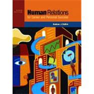Human Relations for Career and Personal Success