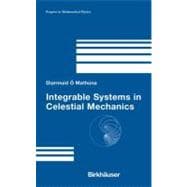 Integrable Systems in Celestial Mechanics