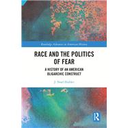 Race and the Politics of Fear