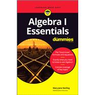 Algebra I Essentials for Dummies,9781119590965