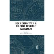 New Perspectives in Cultural Resource Management