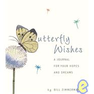 Butterfly Wishes A Journal of Your Hopes and Dreams