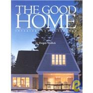 The Good Home; Interiors and Exteriors