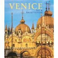 Venice : Art and Architecture