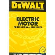 DEWALT Electric Motor Professional Reference