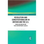 Revolution and Constitutionalism in Britain and the U.S.