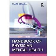 Handbook of Physician Mental Health