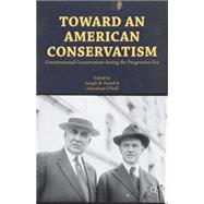 Toward an American Conservatism