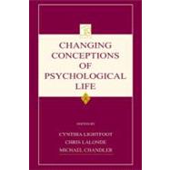 Changing Conceptions of Psychological Life