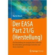 Der EASA Part 21/G (Herstellung)