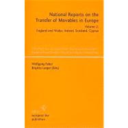 National Reports on the Transfer of Movables in Europe: England and Wales, Ireland, Scotland, Cyprus