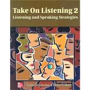 Take on Listening 2 : Listening and Speaking Strategies
