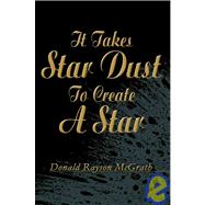 It Takes Star Dust to Create a Star