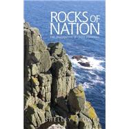 Rocks of nation The imagination of Celtic Cornwall