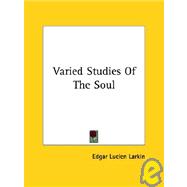 Varied Studies of the Soul
