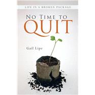 No Time to Quit