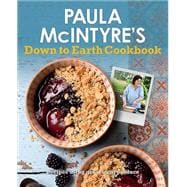 Paula Mcintyre's Down to Earth Cookbook