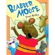 Blabber Mouse