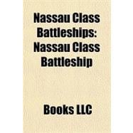 Nassau Class Battleships : Nassau Class Battleship