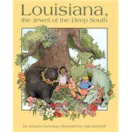 Louisiana, the Jewel of the Deep South