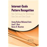 Internet-Scale Pattern Recognition: New techniques for Voluminous Data Sets and Data Clouds
