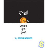 Snail, Where Are You?