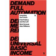 Inventing the Future Postcapitalism and a World Without Work