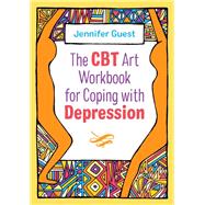 The Cbt Art Workbook for Coping With Depression