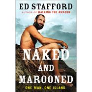 Naked and Marooned One Man. One Island.