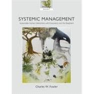Systemic Management Sustainable Human Interactions with Ecosystems and the Biosphere