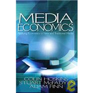 Media Economics : Applying Economics to New and Traditional Media