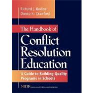 The Handbook of Conflict Resolution Education A Guide to Building Quality Programs in Schools