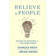 Believe in People: Bottom-Up Solutions for a Top-Down World
