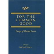 For the Common Good: Essays of Harold Lewis