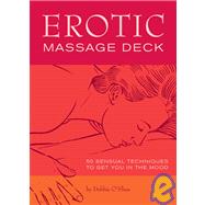 Erotic Massage 50 Sexy Techniques to Get You in the Mood