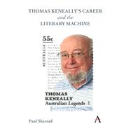 Thomas Keneally's Career and the Literary Machine