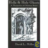 Hells & Holy Ghosts
