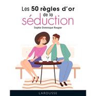 Les 50 règles d'or de la séduction