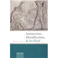 Immersion, Identification, and the Iliad