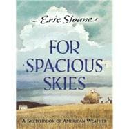 For Spacious Skies A Sketchbook of American Weather