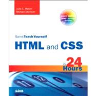 Sams Teach Yourself HTML and CSS in 24 Hours (Includes New HTML 5 Coverage)
