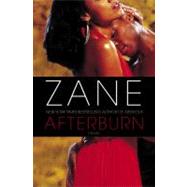 Zane's Afterburn A Novel