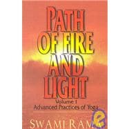Path of Fire and Light, Vol. 1 Advanced Practices of Yoga
