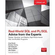 Real World SQL and PL/SQL: Advice from the Experts