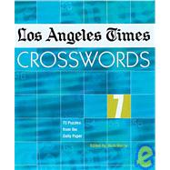 Los Angeles Times Crosswords 7 72 Puzzles from the Daily Paper