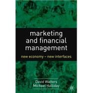 Marketing and Financial Management New Economy-New Interfaces