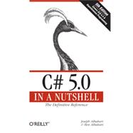 C# 5.0 in a Nutshell, 5th Edition
