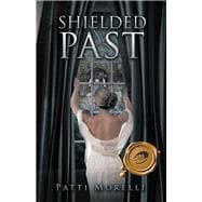 Shielded Past