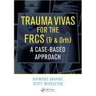 Trauma Vivas for the FRCS: A Case-Based Approach