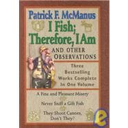 I Fish; Therefore, I Am; And Other Observations